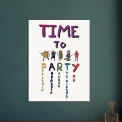 Time to Party Museum-Quality Matte Paper Poster